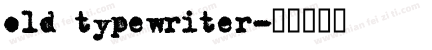old typewriter字体转换